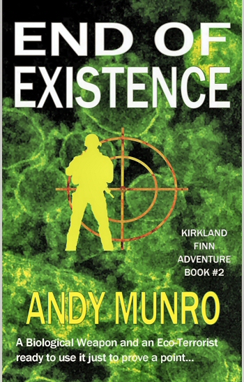 End of Existence by Andy Munro - SAS Military Action Adventure Thriller. Buy now on Amazon.